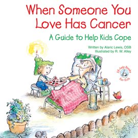 Cover image for When Someone You Love Has Cancer