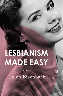 Cover image for Lesbianism Made Easy
