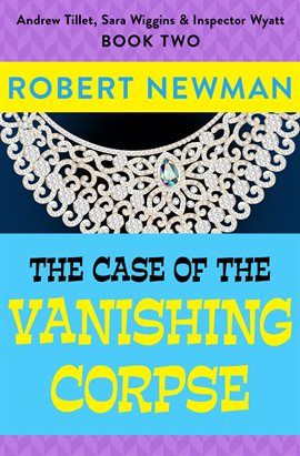 Cover image for The Case of the Vanishing Corpse