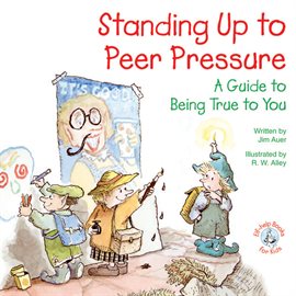 Cover image for Standing Up to Peer Pressure