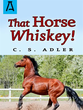 Cover image for That Horse Whiskey!