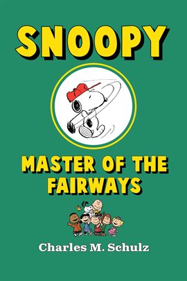 Cover image for Snoopy, Master of the Fairways