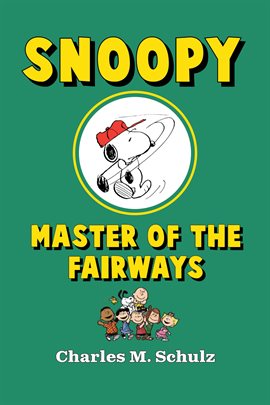 Imagen de portada para Snoopy, Master of the Fairways