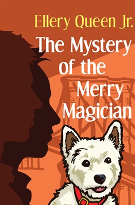 Cover image for The Mystery of the Merry Magician