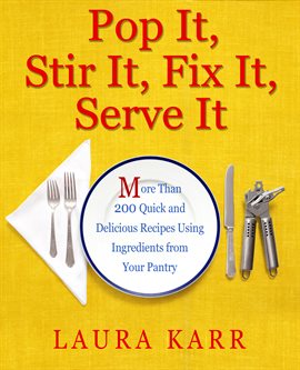 Cover image for Pop It, Stir It, Fix It, Serve It