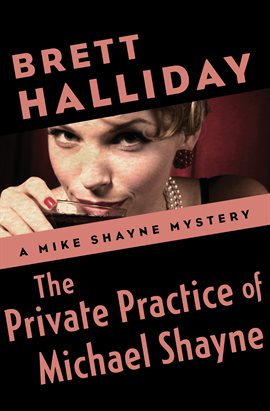 Cover image for The Private Practice of Michael Shayne