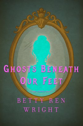 Cover image for Ghosts Beneath Our Feet
