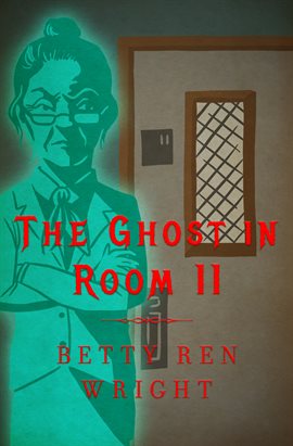 Cover image for The Ghost in Room 11