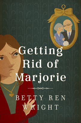 Cover image for Getting Rid of Marjorie