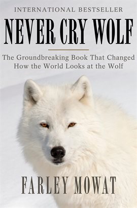 Cover image for Never Cry Wolf