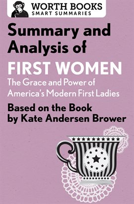 Cover image for Summary and Analysis of First Women: The Grace and Power of America's Modern First Ladies