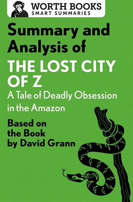 Cover image for Summary and Analysis of The Lost City of Z: A Tale of Deadly Obsession in the Amazon