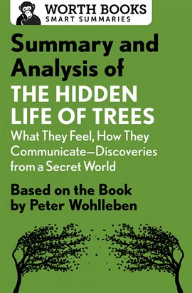 Cover image for Summary and Analysis of The Hidden Life of Trees: What They Feel, How They Communicate-Discoverie...