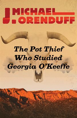 Cover image for The Pot Thief Who Studied Georgia O'Keeffe