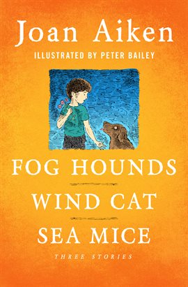 Cover image for Fog Hounds, Wind Cat, Sea Mice
