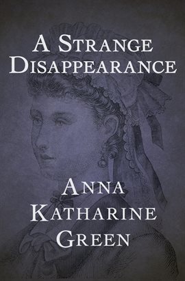 Cover image for A Strange Disappearance