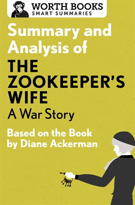 Cover image for Summary and Analysis of The Zookeeper's Wife: A War Story