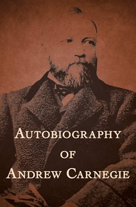 Imagen de portada para Autobiography of Andrew Carnegie