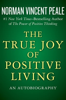 Cover image for The True Joy of Positive Living