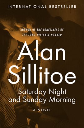Cover image for Saturday Night and Sunday Morning