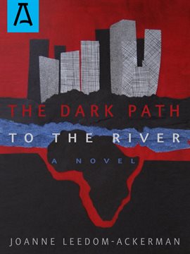 Cover image for The Dark Path to the River