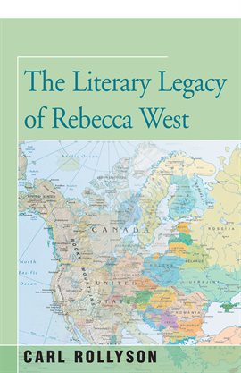 Cover image for The Literary Legacy of Rebecca West