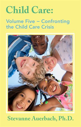 Cover image for Confronting the Child Care Crisis