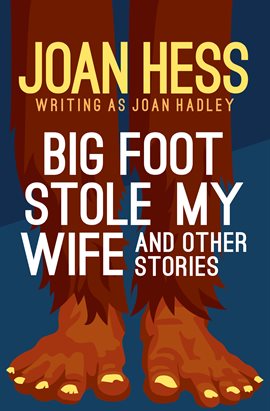 Cover image for Big Foot Stole My Wife