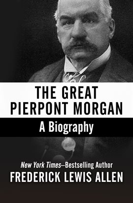 Imagen de portada para The Great Pierpont Morgan