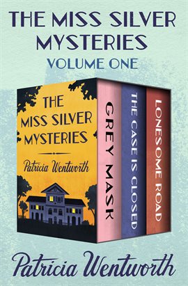 Cover image for The Miss Silver Mysteries, Volume One