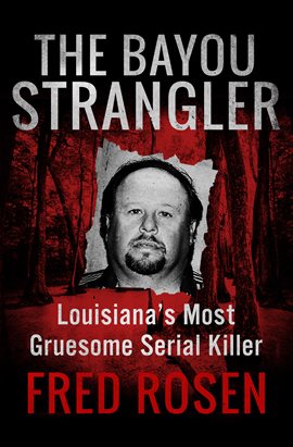 Cover image for The Bayou Strangler