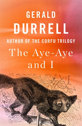 Cover image for The Aye-Aye and I