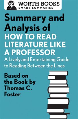 Cover image for Summary and Analysis of How to Read Literature Like a Professor