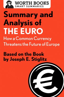 Cover image for Summary and Analysis of The Euro: How a Common Currency Threatens the Future of Europe