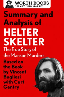Cover image for Summary and Analysis of Helter Skelter: The True Story of the Manson Murders