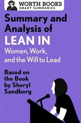 Cover image for Summary and Analysis of Lean In: Women, Work, and the Will to Lead