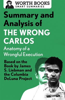 Cover image for Summary and Analysis of The Wrong Carlos: Anatomy of a Wrongful Execution