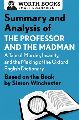 Cover image for Summary and Analysis of The Professor and the Madman: A Tale of Murder, Insanity, and the Making ...