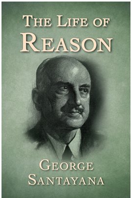 Cover image for The Life of Reason