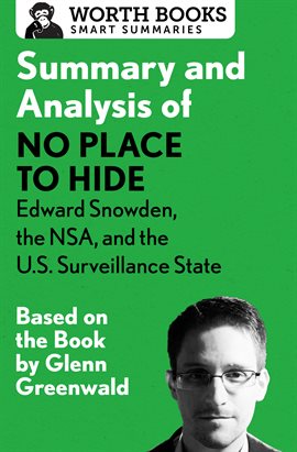 Cover image for Summary and Analysis of No Place to Hide: Edward Snowden, the NSA, and the U.S. Surveillance State