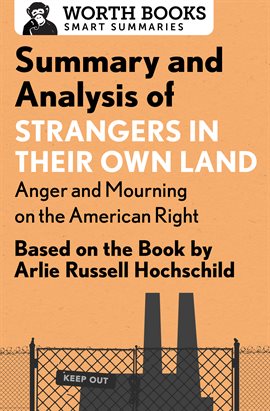 Cover image for Summary and Analysis of Strangers in Their Own Land: Anger and Mourning on the American Right