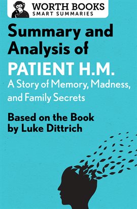 Cover image for Summary and Analysis of Patient H.M.: A Story of Memory, Madness, and Family Secrets