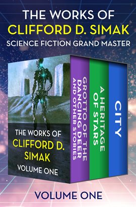 Cover image for The Works of Clifford D. Simak Volume One