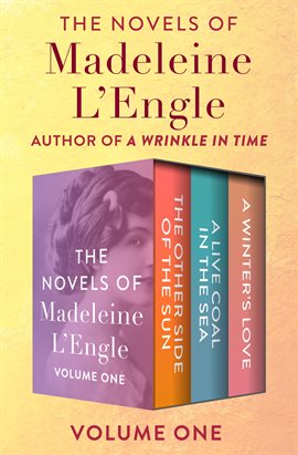 Cover image for The Novels of Madeleine L'Engle Volume One