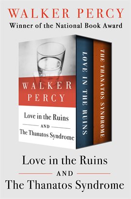 Cover image for Love in the Ruins and The Thanatos Syndrome