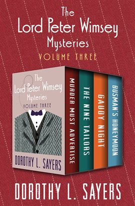 Cover image for The Lord Peter Wimsey Mysteries Volume Three