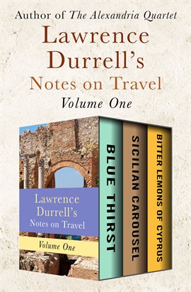 Cover image for Lawrence Durrell's Notes on Travel, Volume One