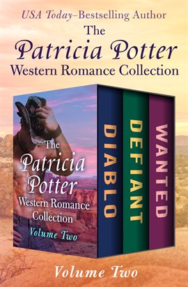 Cover image for The Patricia Potter Western Romance Collection Volume Two
