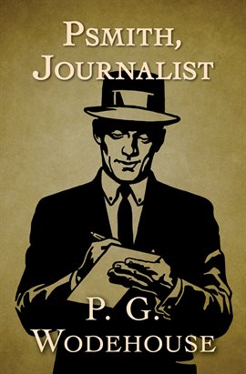 Cover image for Psmith, Journalist