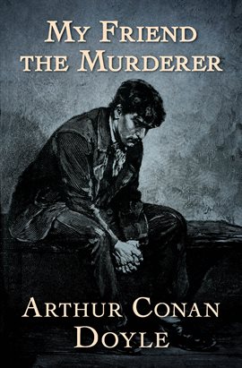 Cover image for My Friend the Murderer